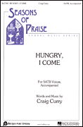 Hungry I Come SATB choral sheet music cover